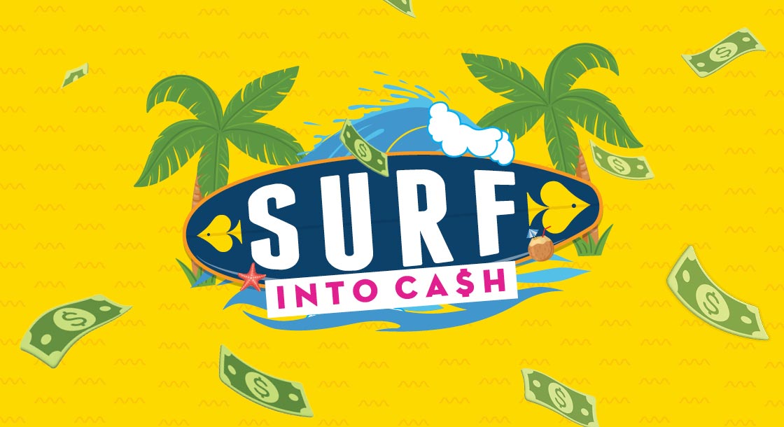 Surf into Cash