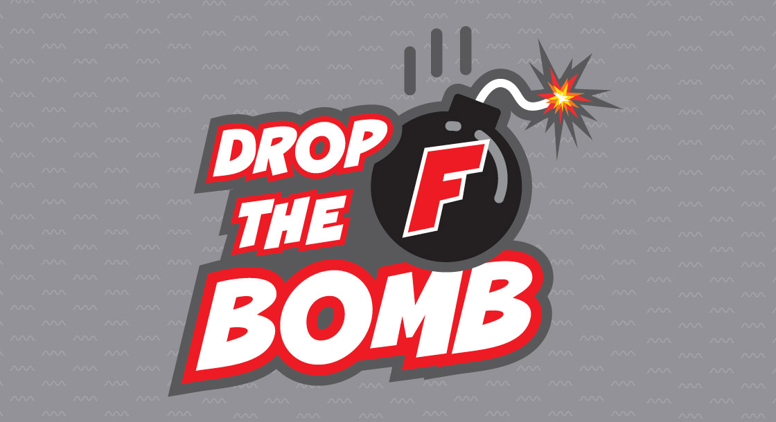 Drop the F Bomb