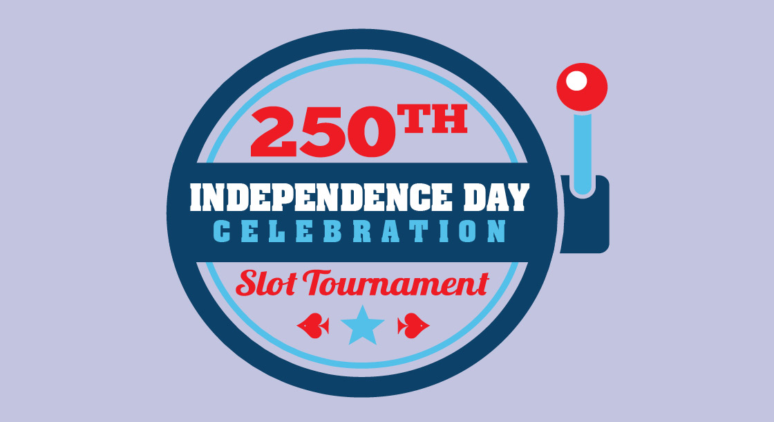 250th Independence Day Slot Tournament