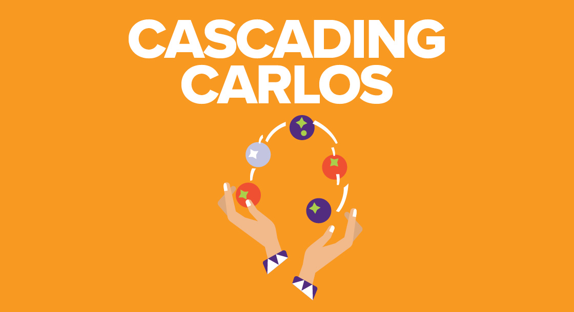 Cascading Carlos
