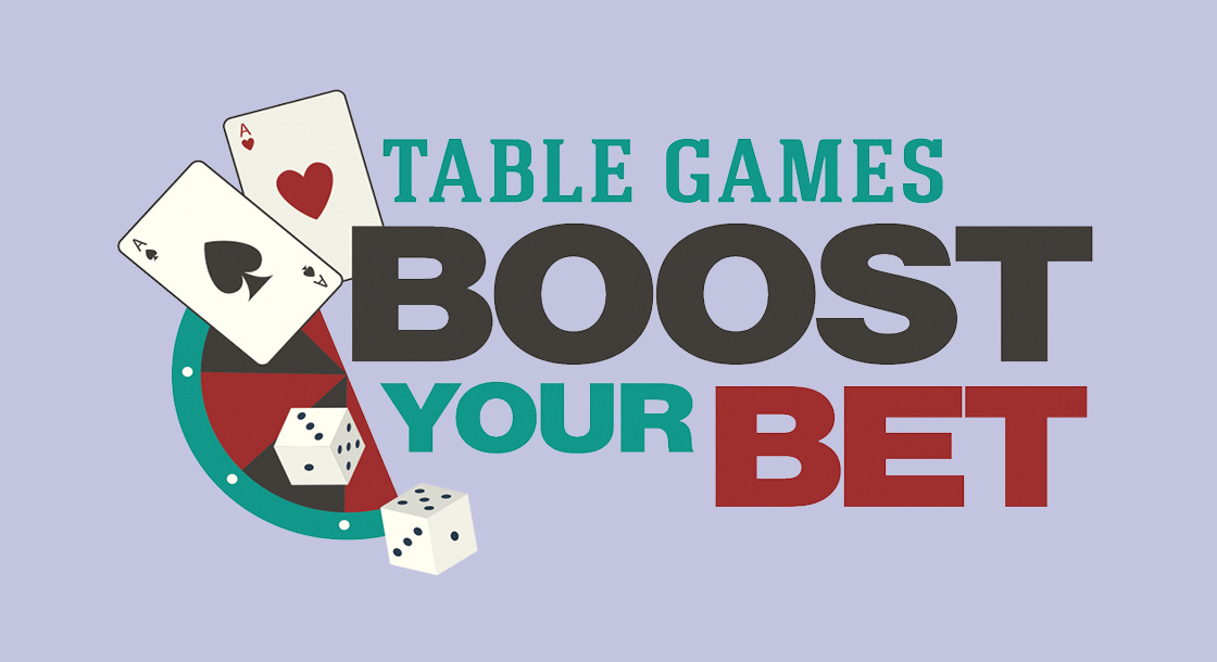 Table Game Boost Your Bet